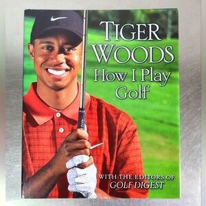 Tiger Woods How I Play Golf Book